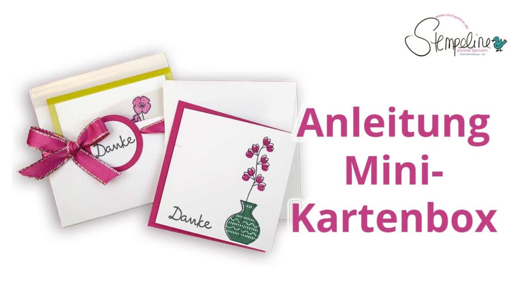 Anleitung Mini Kartenbox Wunderbare Vasen von Stampin‘ up!